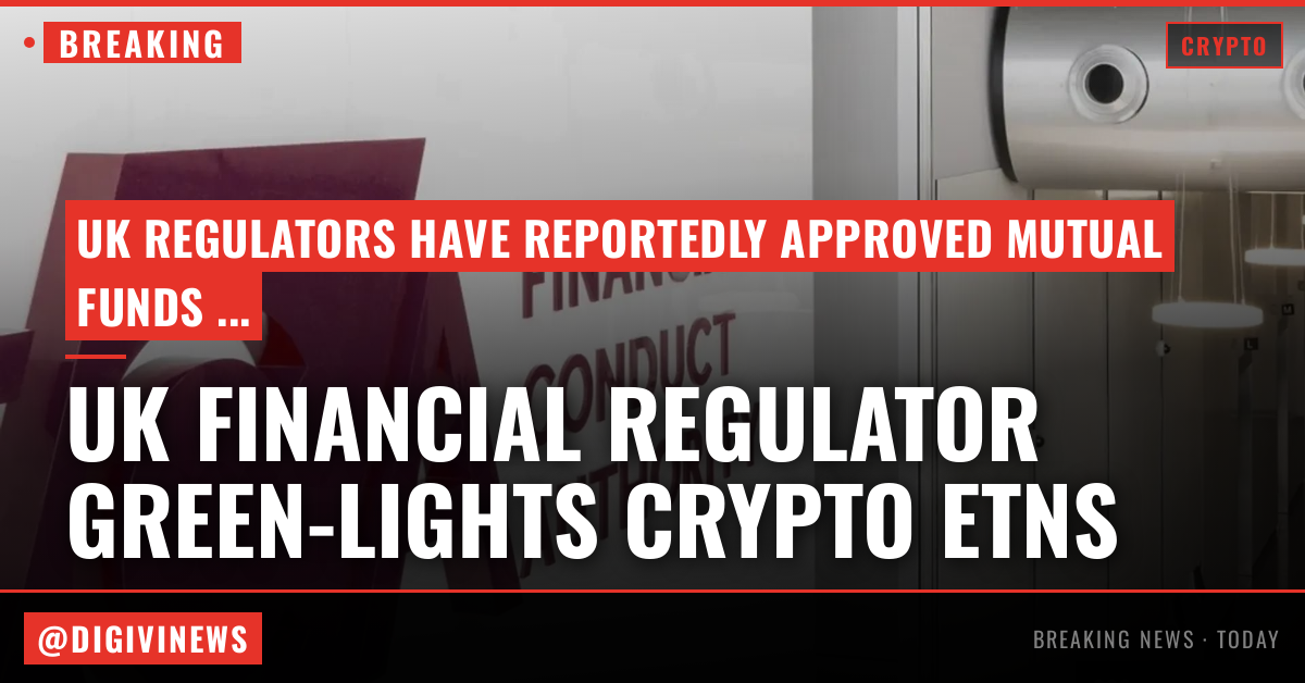UK financial regulator moves to allow mutual funds 10% exposure to crypto ETNs