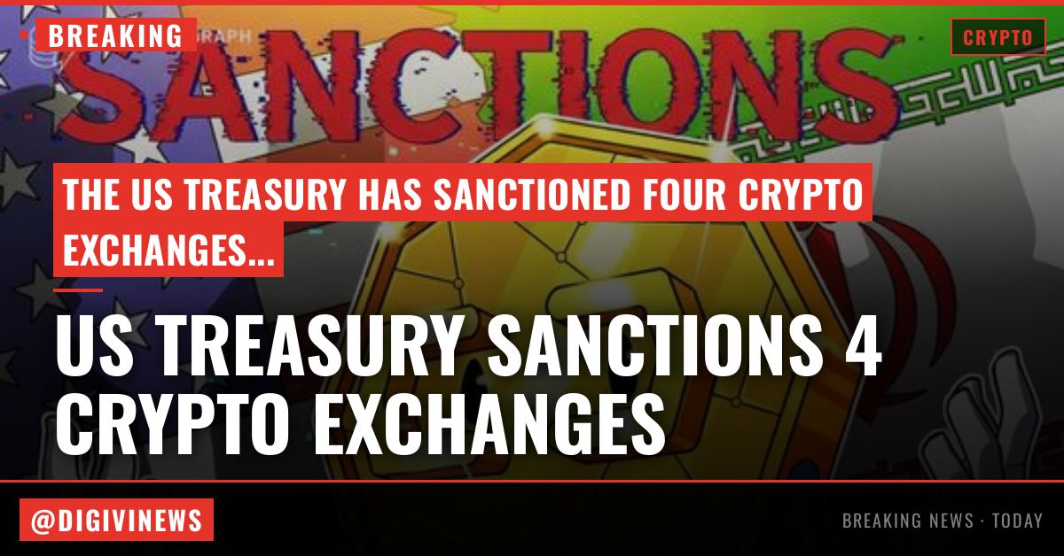 US Treasury issues sanctions on Iran, targets 4 crypto exchanges