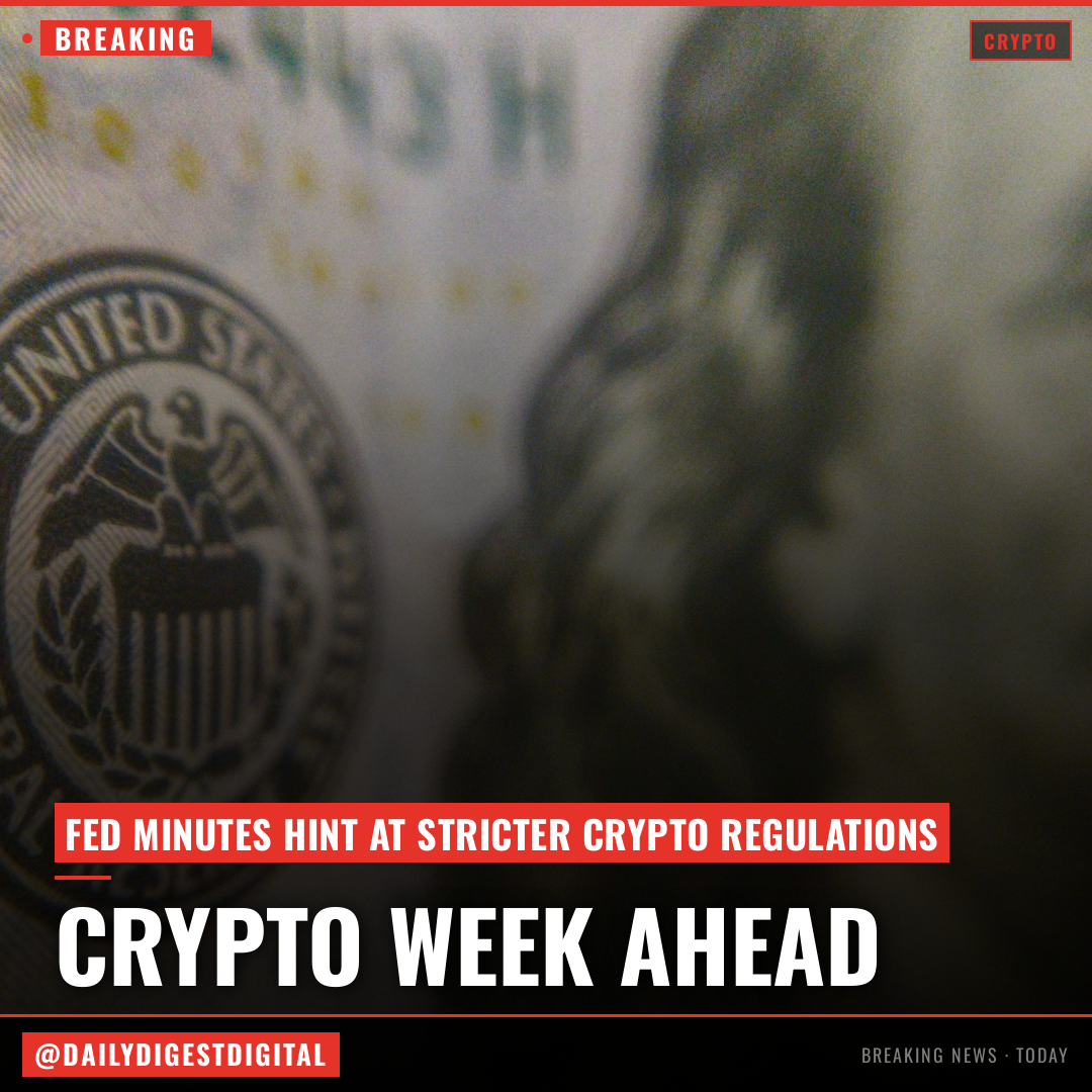 Fed minutes, Meta stablecoin Senate deadline: Crypto Week Ahead