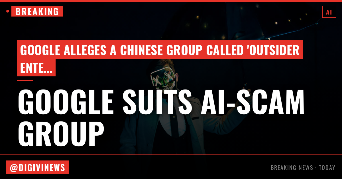 Google sues alleged Chinese cybercrime operation that used AI to send scam texts