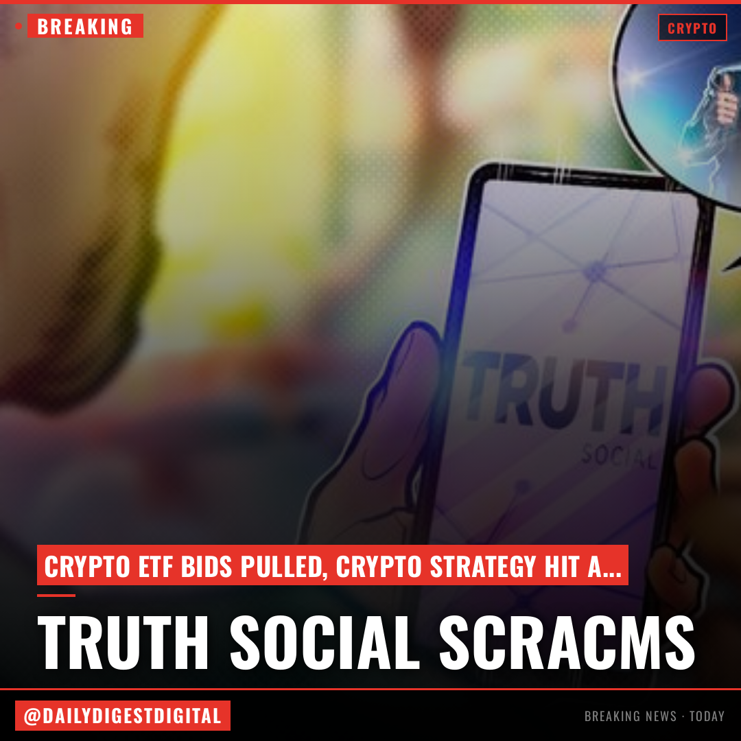 Trump-backed Truth Social pulls bids for crypto ETFs