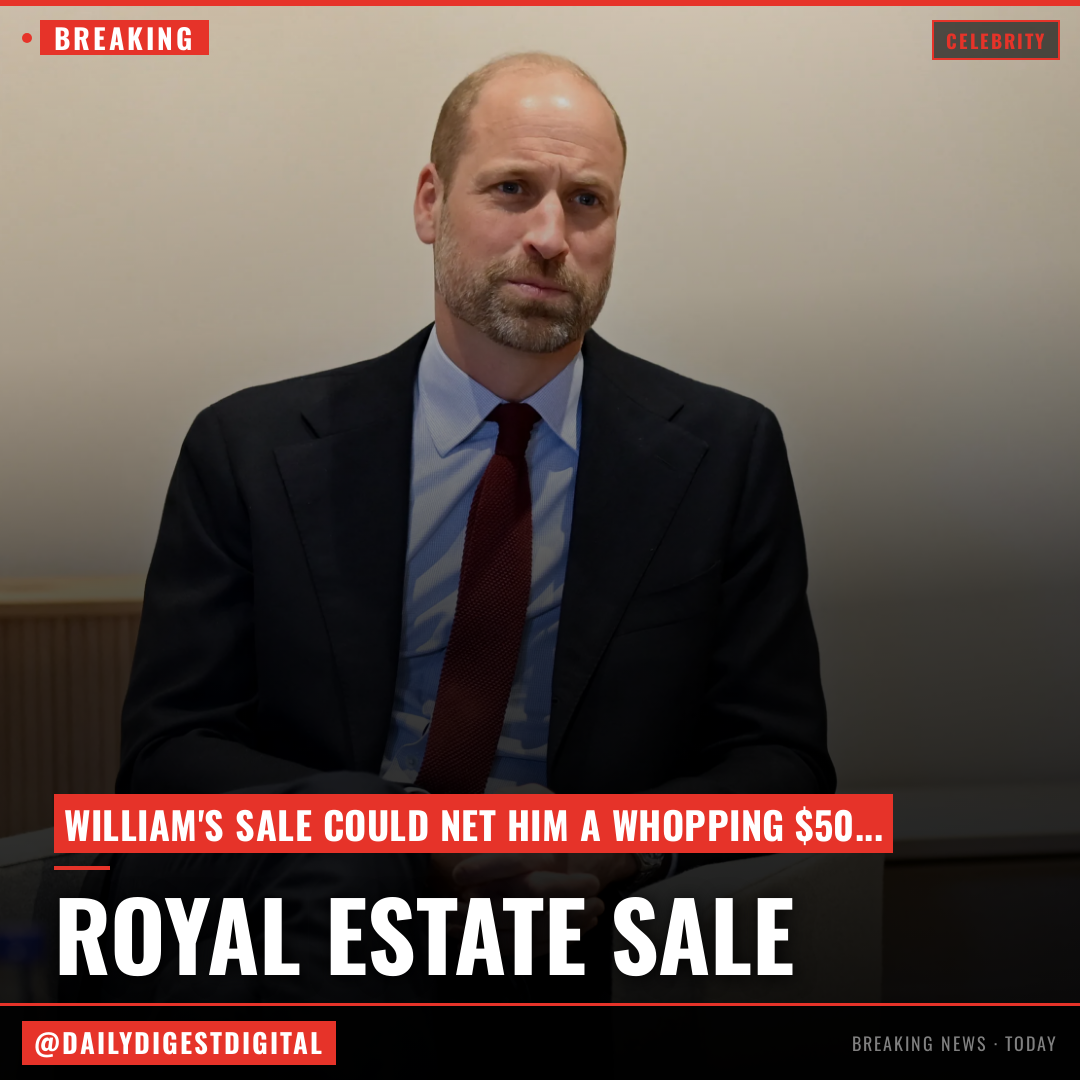 Prince William plans to sell part of his royal estate for stunning investment price