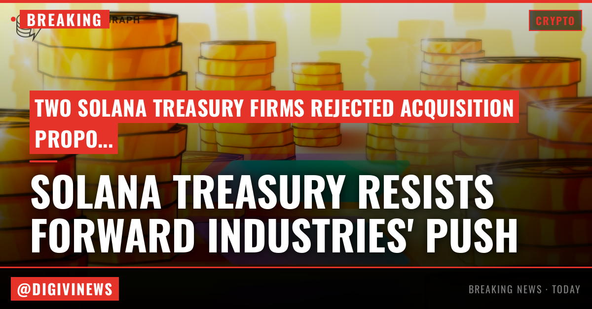Solana treasury firms resist Forward Industries’ consolidation push