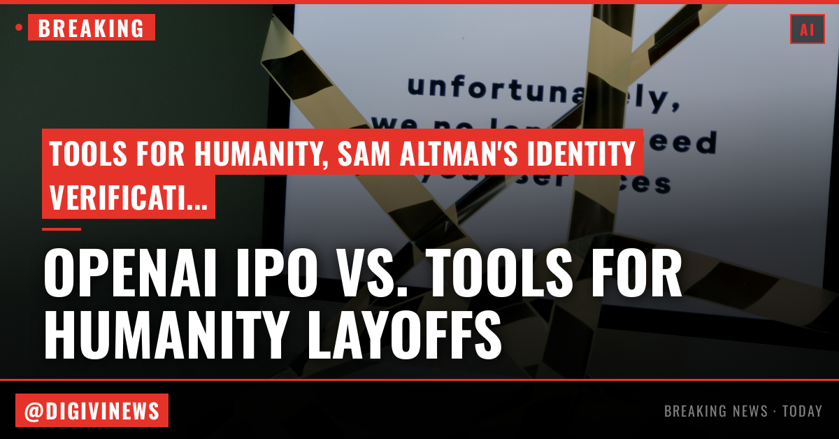 As OpenAI files for IPO, Sam Altman’s eye-scanning company is doing layoffs, report says