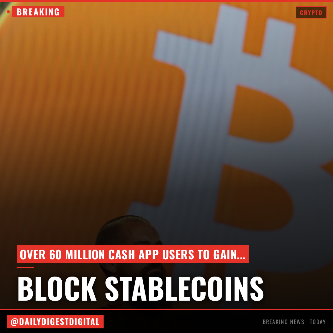 Block kicks off Cash App’s phased stablecoin roll out to its nearly 60 million users