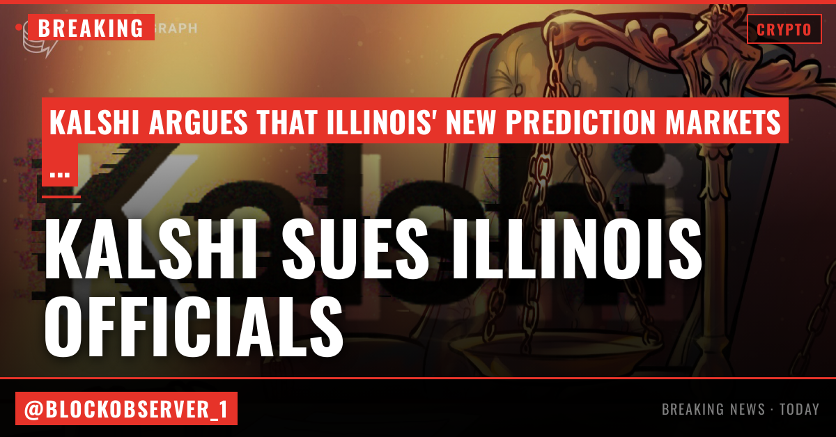 Kalshi sues Illinois officials over prediction markets restrictions