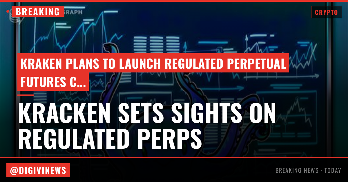 Kraken ‘plans’ regulated perp contracts as rivals are quick off blocks