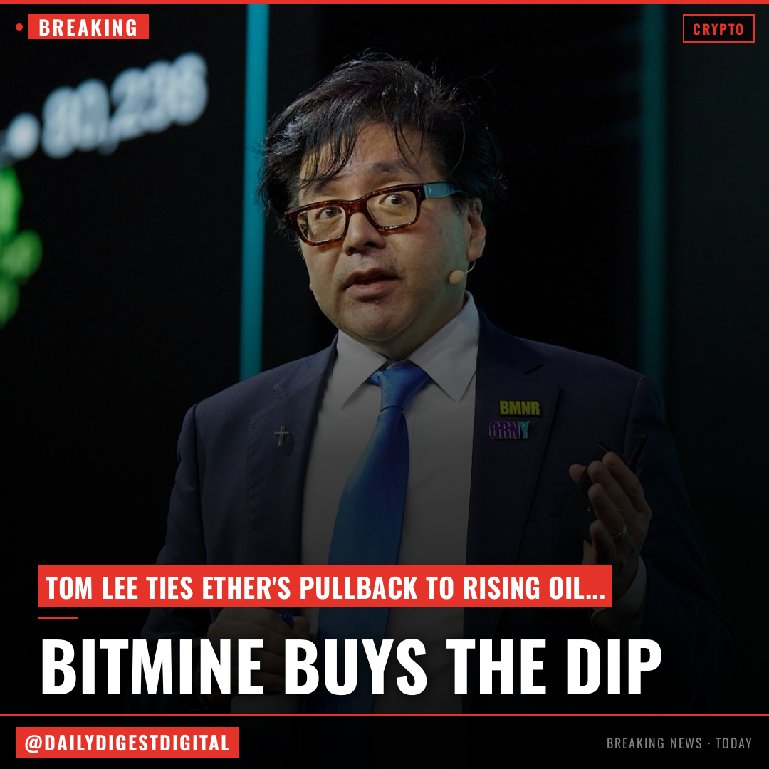 Bitmine buys the dip as Tom Lee ties ether's pullback to rising oil prices
