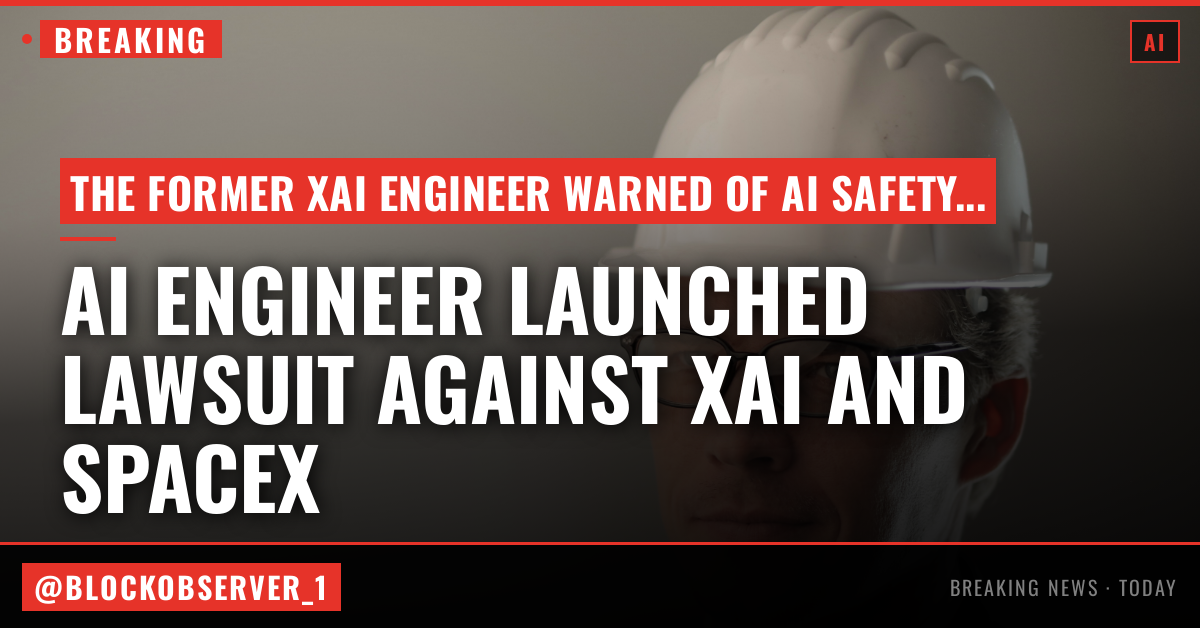 xAI fired an engineer who raised alarms about Grok safety, new lawsuit claims
