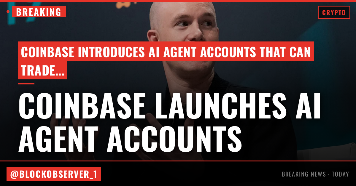 Coinbase launches AI agent accounts that can trade and spend on your behalf