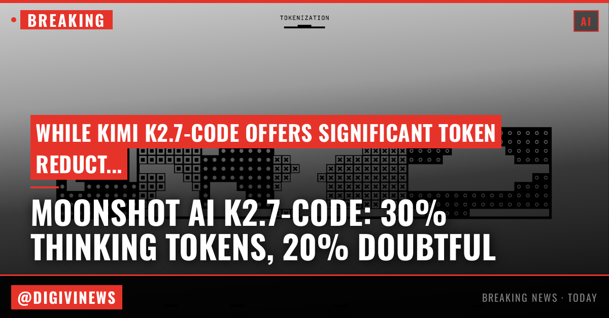 Kimi K2.7-Code cuts thinking tokens 30% — but practitioners say the benchmarks don't check out
