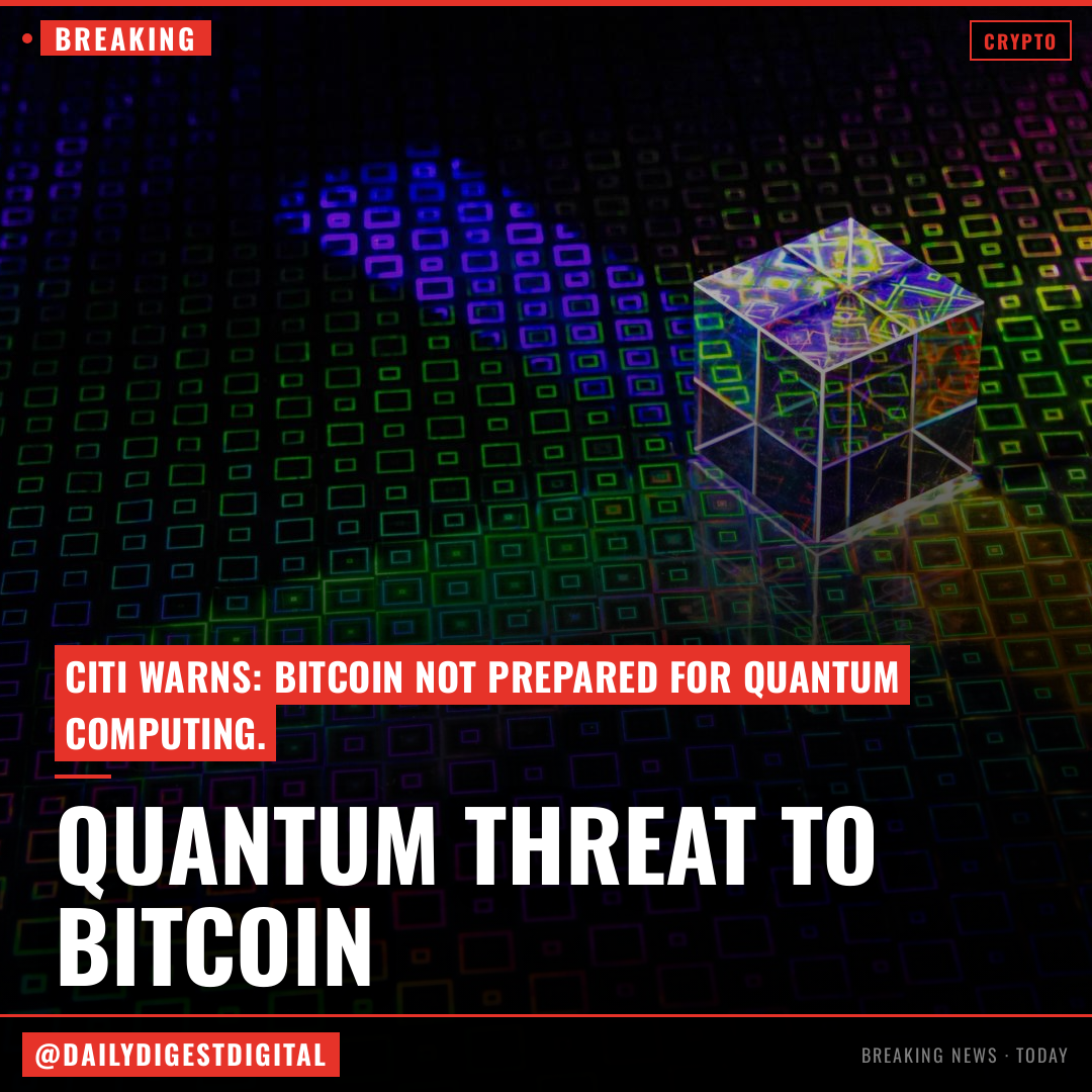 Bitcoin faces outsized quantum threat as computing breakthroughs accelerate, Citi says