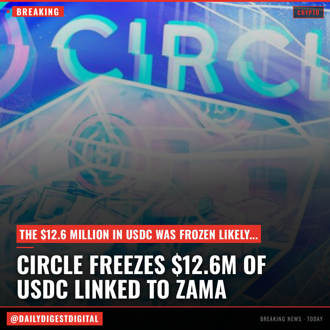 Circle freezes $12.6M of USDC linked to privacy protocol Zama