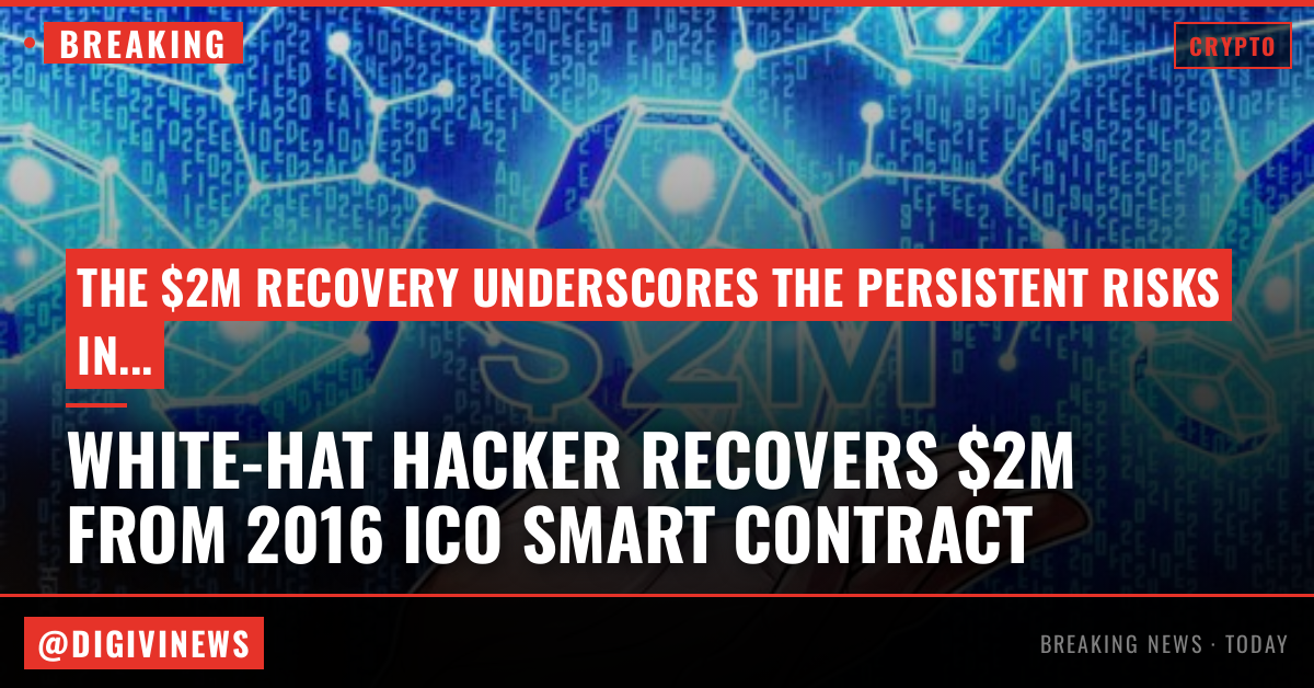 White hat hacker recovers $2M from faulty 2016 ICO smart contract