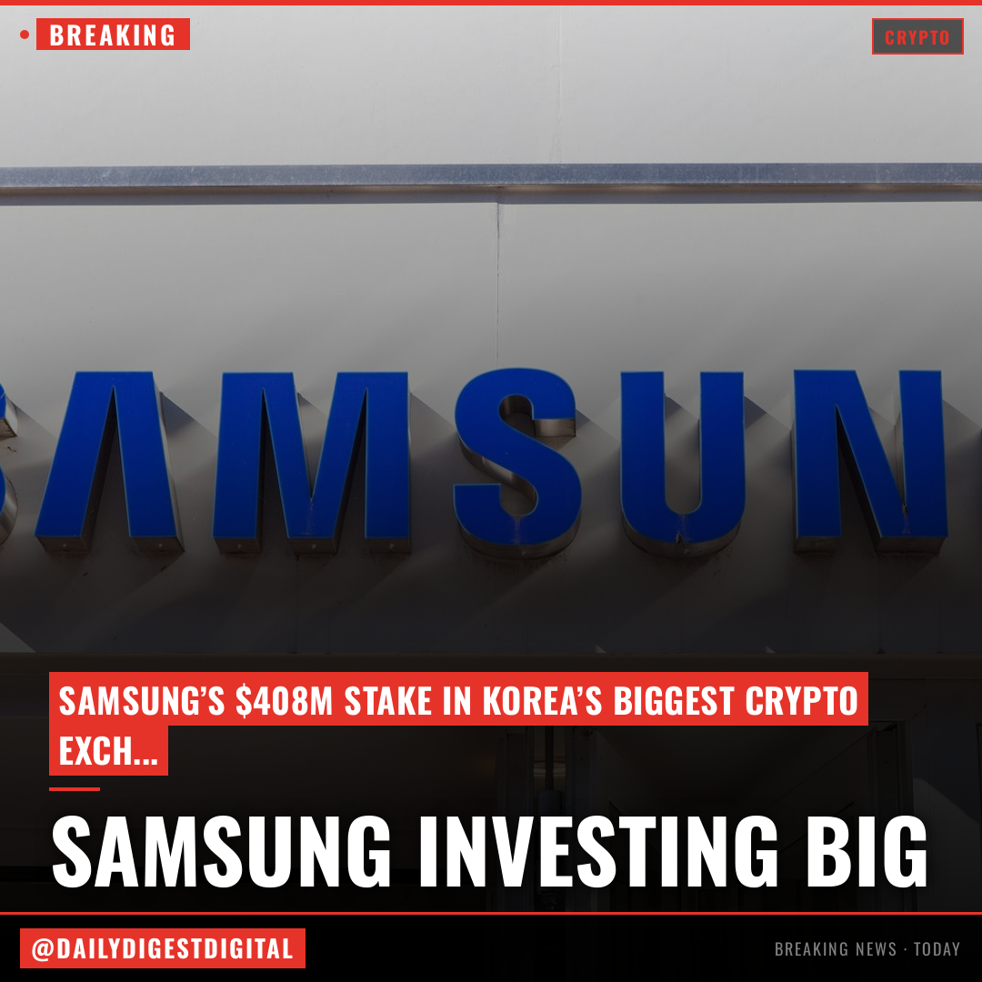 Samsung units to buy $408 million stake in South Korea’s biggest crypto exchange