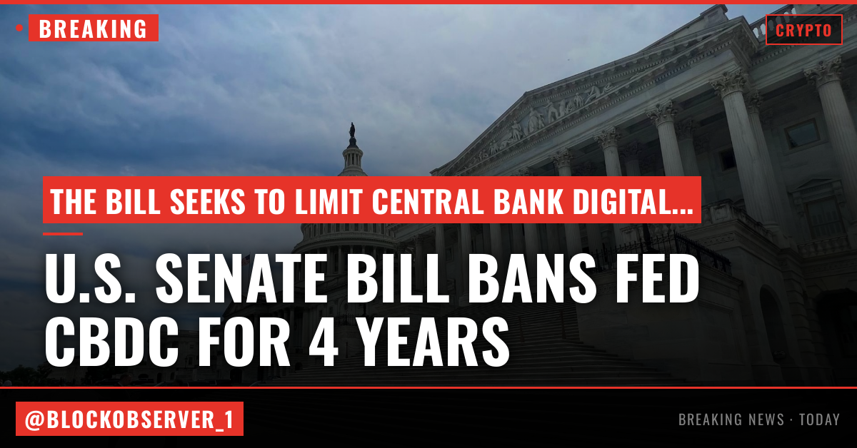 U.S. Senate passes housing bill that carries four-year ban on a Fed CBDC