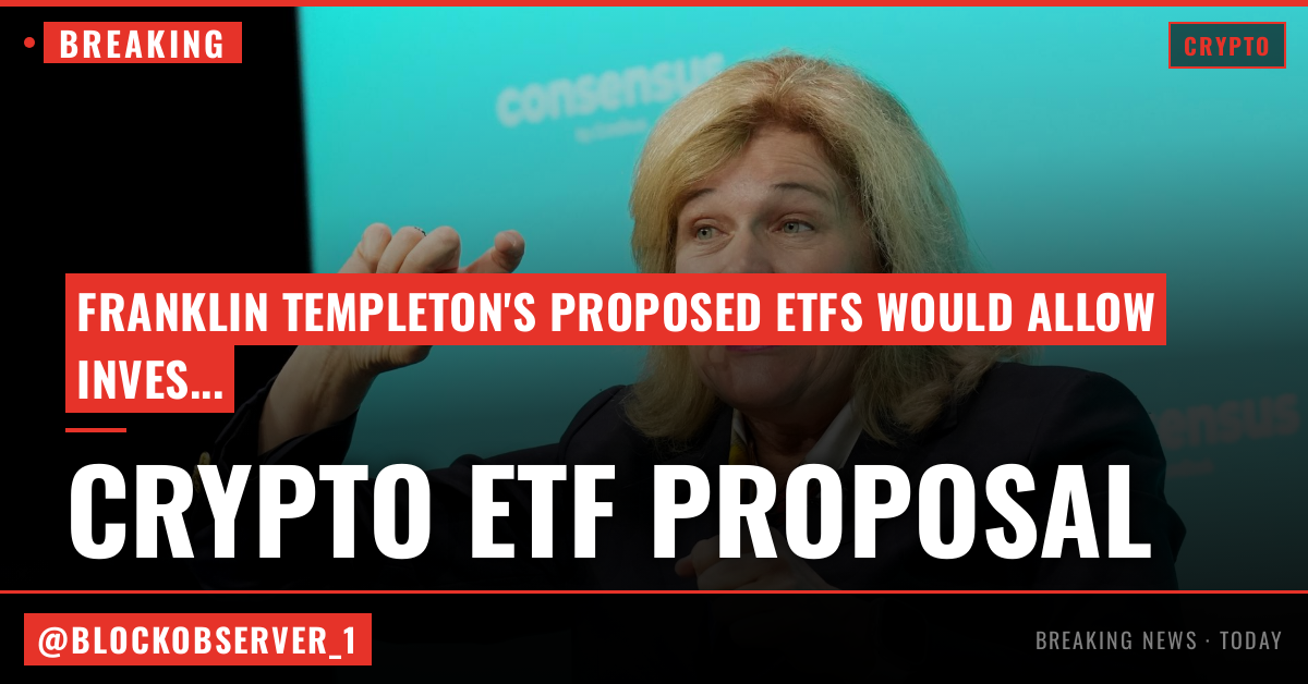 Franklin Templeton proposes new ETFs that turn corporate dividends into bitcoin