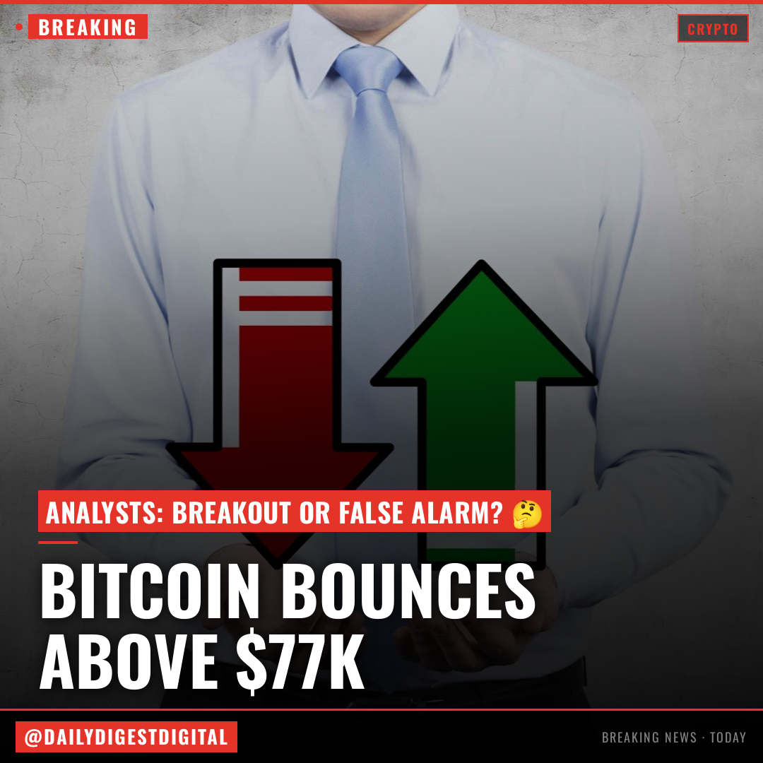 Bitcoin rebounds above $77,000. Analysts weigh in on whether the bounce has legs.