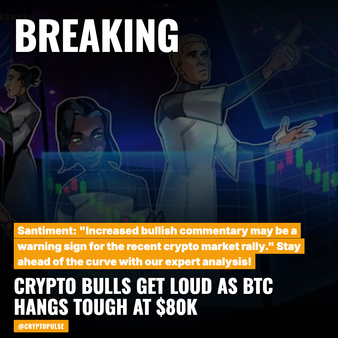 Santiment flags risk as crypto bullish talk spikes while BTC holds $80K