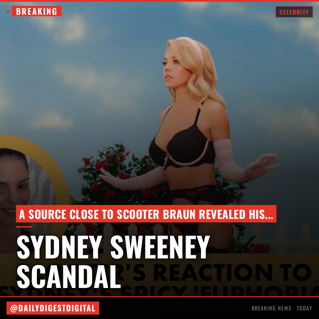 Sydney Sweeney’s spicy ‘Euphoria’ scenes — how Scooter Braun really feels