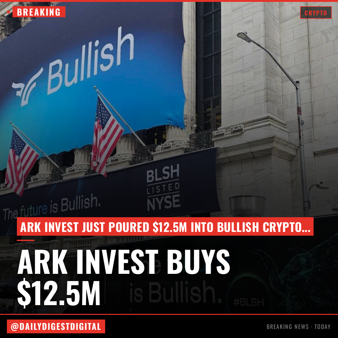 Ark Invest buys $12.5 million of Bullish stock in four days