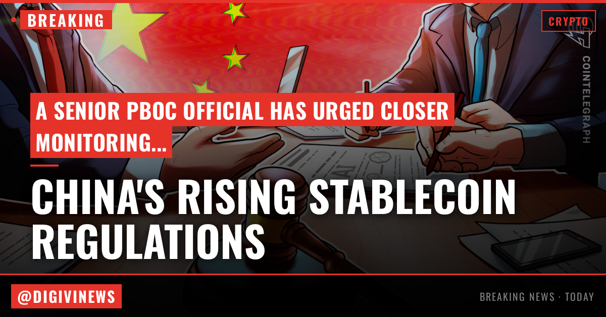 China pays closer attention to stablecoins as cross-border role expands