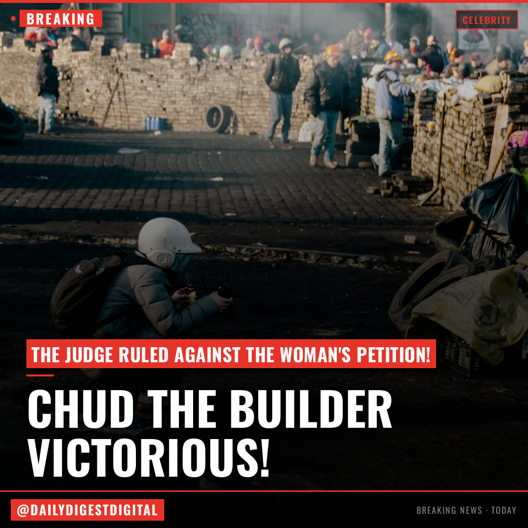 Chud The Builder: Judge Dismisses Woman's Harassment Restraining Order Case