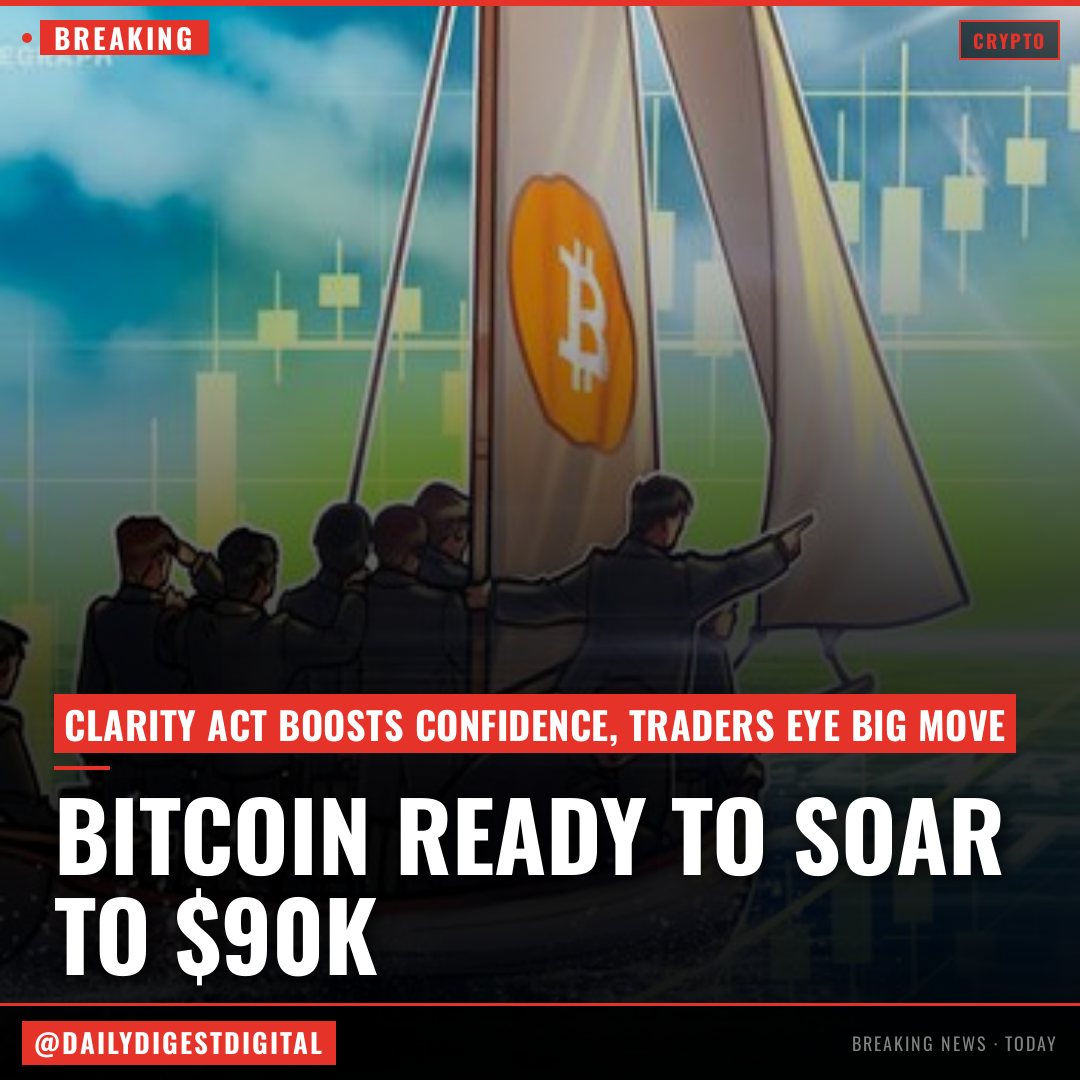 Bitcoin traders expect ‘fast move’ to $90K following CLARITY Act vote