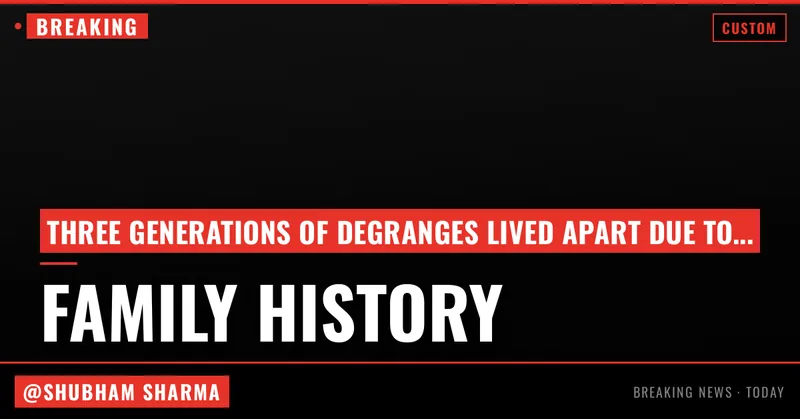 Inside the Secret History of the DeGrange Family