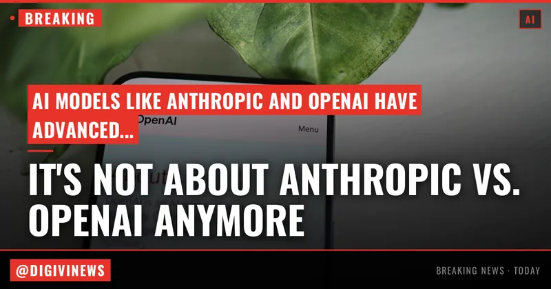 It’s not about Anthropic vs. OpenAI anymore