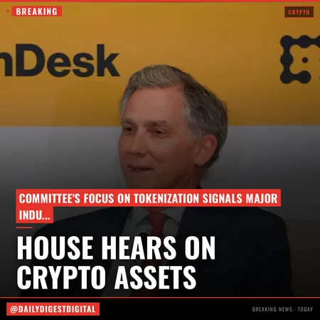 How the House Financial Services Committee is taking on tokenization: State of Crypto