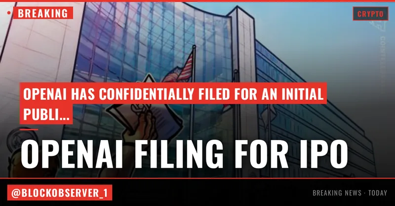 OpenAI confidentially files to go public in the US