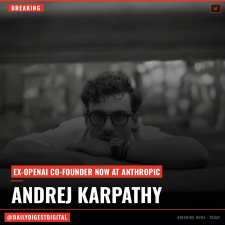 OpenAI co-founder Andrej Karpathy announces he's joining Anthropic