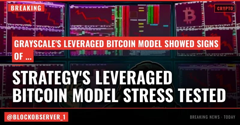 Strategy’s leveraged Bitcoin model has faced its first stress test: Grayscale