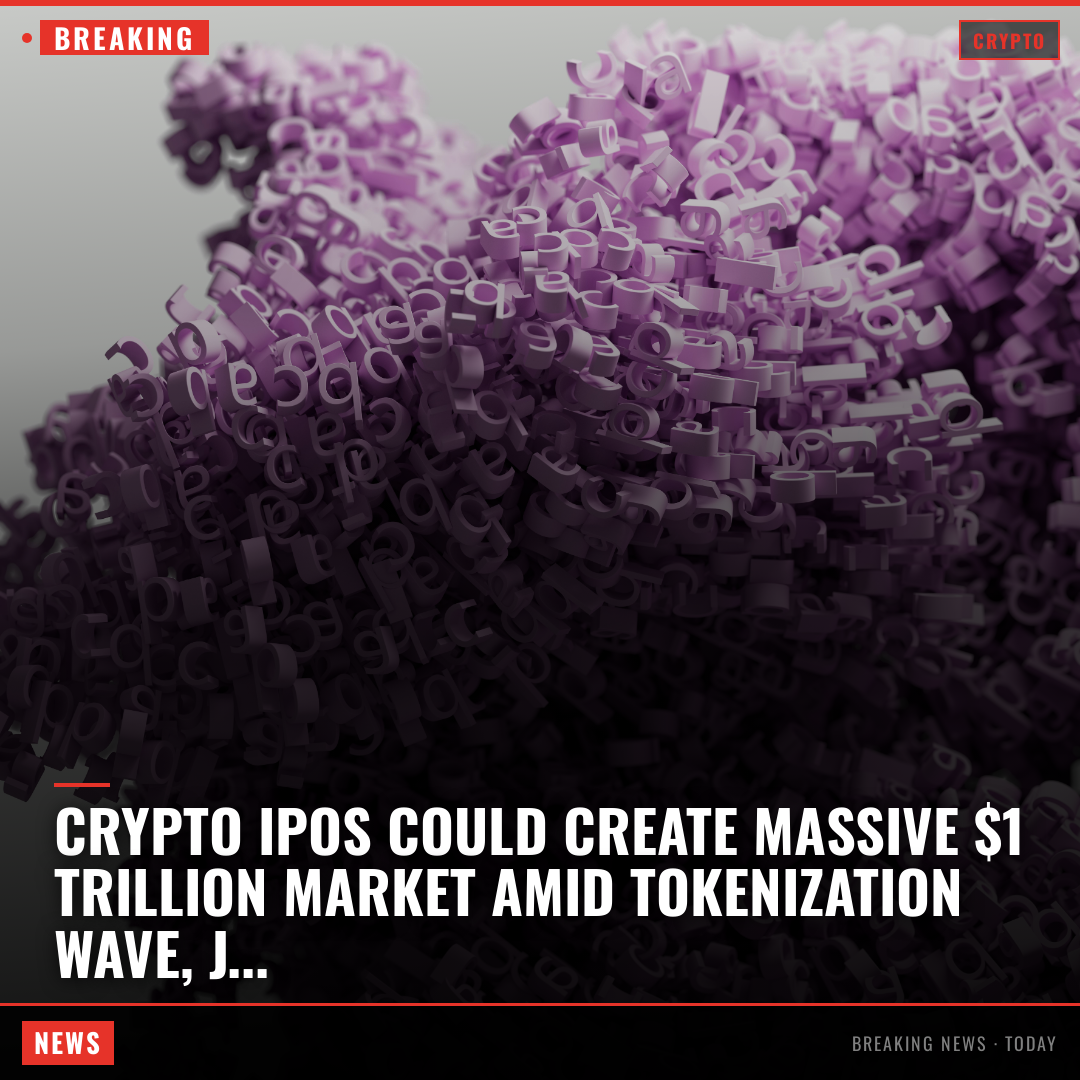 Crypto IPOs could create massive $1 trillion market amid tokenization wave, Jefferies says