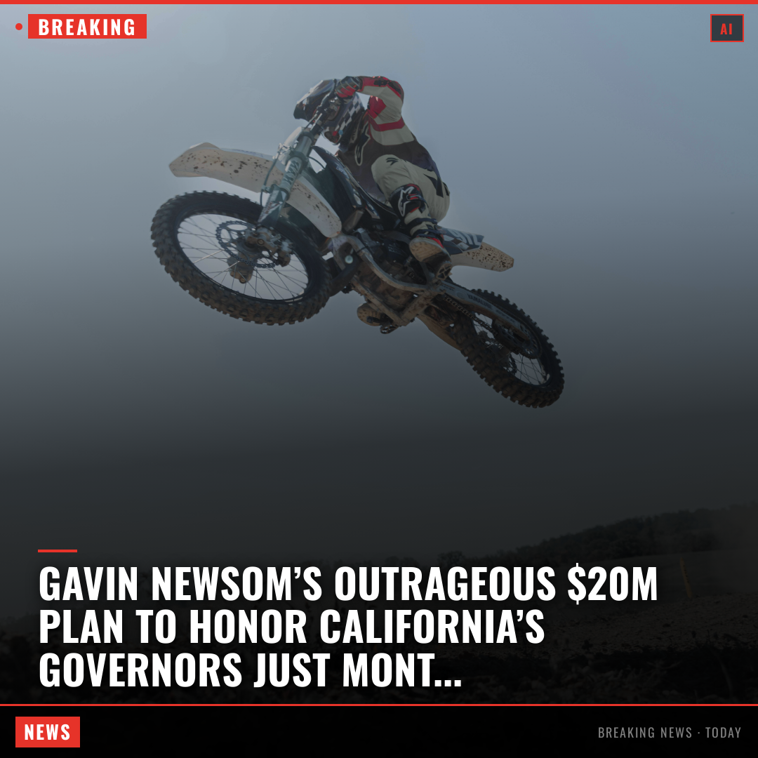 Gavin Newsom’s outrageous $20M plan to honor California’s governors just months before he leaves office California lawmakers are confused and enraged