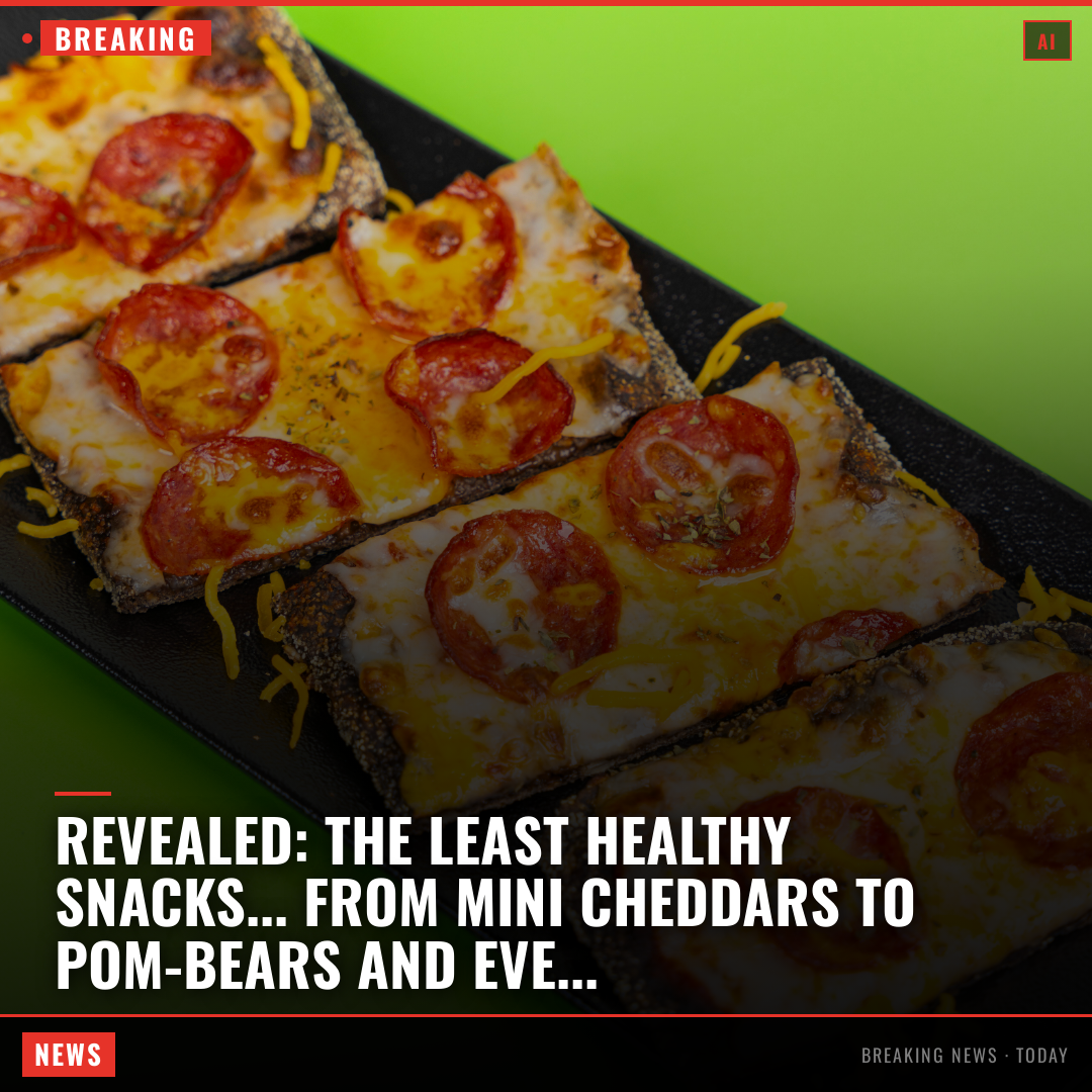 Revealed: The LEAST healthy snacks... from Mini Cheddars to Pom-bears and even lentil chips A new ranking has revealed the least healthy snacks - and